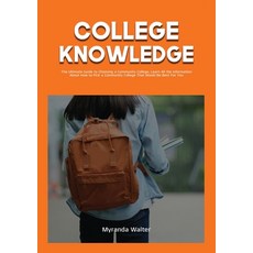 (英文圖書) College Knowledge: The Ultimate Guide to Choosing a Community College Learn All the Informat... 平裝版, Zen Mastery Srl, 英文