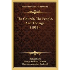 (英文圖書) The Church The People And The Age (1914) 平裝版, Kessinger Publishing, 英文
