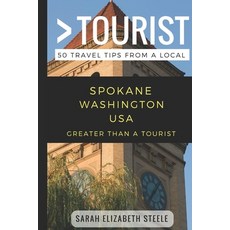 (英文圖書) Greater Than a Tourist- Spokane Washington USA: 50 Travel Tips from a Local 平裝版, Independently Published, 英文