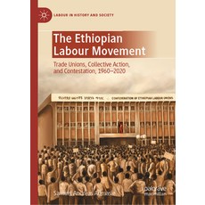 (英文圖書) The Ethiopian Labour Movement: Trade Unions Collective Action and Contestatio... 精裝版, Palgrave MacMillan, 英文