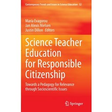 (英文圖書) Science Teacher Education for Responsible Citizenship: Towards a Pedagogy for Relevance Throu... 精裝版, Springer, 英文