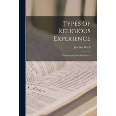 (英文圖書) Types of Religious Experience: Christian and Non-Christian. - 平裝版, Hassell Street Press, 英文