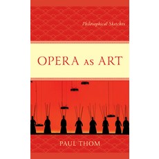 (英文圖書) Opera as Art: Philosophical Sketches 精裝版, Lexington Books, 英文