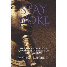 (英文圖書) Stay Woke: The Art of Conscious Awareness in the Age of Distraction 平裝版, Independently Published, 英文