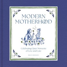 (英文圖書) Modern Motherhood: Celebrating Quiet Moments of Love and Care 精裝版, Abrams Image, 英文