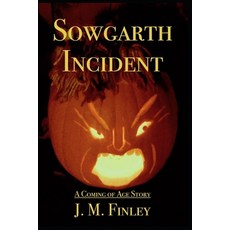 (英文圖書)Sowgarth Incident: A Coming of Age Story 平裝版, Independently Published, 英文