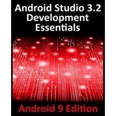 (英文圖書) Android Studio 3.2 Development Essentials - Android 9 Edition: Developing Andro... 平裝版, Payload Media, Inc., 英文