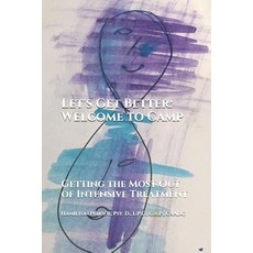 (英文圖書) Welcome to Camp: Getting the Most Out of Inpatient Treatment 平裝版, Independently Published, 英文