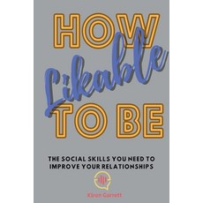 (英文圖書) How to be Likeable 平裝版, Kiran Garrett, 英文