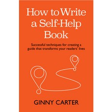(英文圖書) How to Write a Self-Help Book: Successful Techniques for Creating a Guide That Transforms You... 平裝版, Practical Inspiration Publi..., 英文