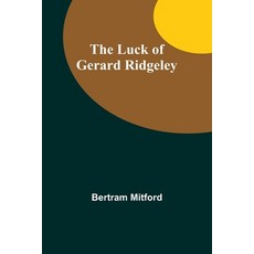 (英文圖書) The Luck of Gerard Ridgeley 平裝版, Alpha Edition, 英文