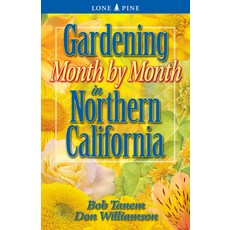 (英文圖書) Gardening Month by Month in Northern California 平裝版, Lone Pine International, 英文