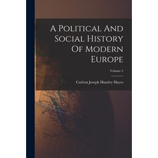 (英文圖書) A Political And Social History Of Modern Europe; Volume 2 平裝版, Legare Street Press, 英文