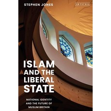(英文圖書) Islam and the Liberal State: National Identity and the Future of Muslim Britain 平裝版, I. B. Tauris & Company, 英文