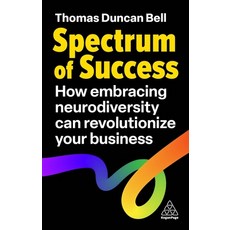 (英文圖書) Spectrum of Success: How Embracing Neurodiversity Can Revolutionize Your Business 平裝版, Kogan Page, 英文
