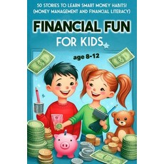 (英文圖書) Financial Fun for Kids 8-12: 50 Stories to Learn Smart Money Habits! (Money Man... 平裝版, Independently Published, 英文