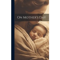 (英文圖書) On Mother's Day 精裝版, Hassell Street Press, 英文