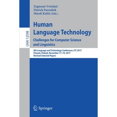 Human Language Technology. Challenges for Computer Science and Linguistics: 8th Language and Technol... 平裝版, Springer, 英文