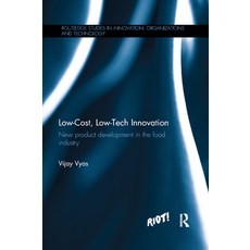 Low-Cost Low-Tech Innovation: New Product Development in the Food Industry 平裝版, Routledge, 英文