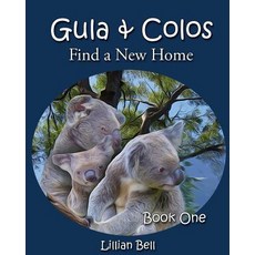 (英文圖書)Gula & Colos Find a New Home: Book One: Joey the Young Koala Goes Exploring 平裝版, Createspace Independent Pub..., 英文