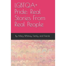 LGBTQA+ Pride: Real Stories From Real People 平裝版, Independently Published, 英文