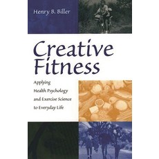 (英文圖書)Creative Fitness: Applying Health Psychology and Exercise Science to Everyday Life 平裝版, Praeger, 英文