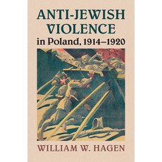 Anti-Jewish Violence in Poland 1914-1920 精裝版, Cambridge University Press, 英文