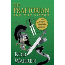 (英文圖書)The Praetorian: and the Vipers 平裝版, Rodney Evans Warren, 英文