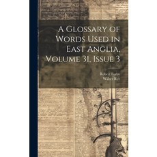 (英文圖書) A Glossary of Words Used in East Anglia Volume 31 issue 3 精裝版, Legare Street Press, 英文
