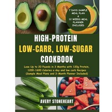 (英文圖書) High-Protein Low-Carb Low-Sugar Cookbook: Lose Up to 20 Pounds in 3 Months with 120g Protei... 平裝版, Independently Published, 英文