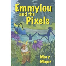 Emmylou and the Pixels 平裝版, Independently Published, 英文