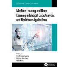 (英文圖書) Machine Learning and Deep Learning in Medical Data Analytics and Healthcare Applications 精裝版, CRC Press, 英文