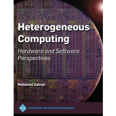 (英文圖書) Heterogeneous Computing: Hardware and Software Perspectives 精裝版, ACM Books, 英文