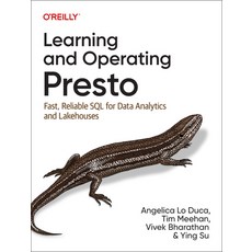 (英文圖書) Learning and Operating Presto: Fast Reliable SQL for Data Analytics and Lakehouses 平裝版, O'Reilly Media, 英文