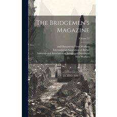 (英文圖書) The Bridgemen's Magazine; Volume 22 精裝版, Legare Street Press, 英文