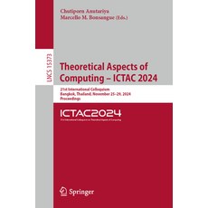 (英文圖書) Theoretical Aspects of Computing - Ictac 2024: 21st International Colloquium B... 平裝版, Springer, 英文