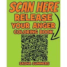 QR-Code Release Your Anger - Coloring Book - The New Era of Coloring Book: Coloring Books - For ADUL... 平裝版, Charlie Creative Lab, 英文