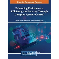 (英文圖書) Enhancing Performance Efficiency and Security Through Complex Systems Control 精裝版, IGI Global, 英文
