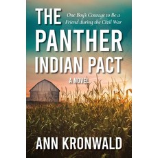 The Panther Indian Pact: One Boy's Courage to Be a Friend during the Civil War 平裝版, Orchid Lane Press, 英文