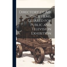 (英文圖書) Directory of Air Force Films Cleared for Public and Television Exhibition 精裝版, Legare Street Press, 英文