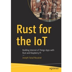 Rust for the Iot: Building Internet of Things Apps with Rust and Raspberry Pi 平裝版, Apress, 英文