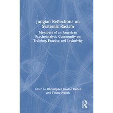 (英文圖書) Jungian Reflections on Systemic Racism: Members of an American Psychoanalytic Community on Tr... 精裝版, Routledge, 英文