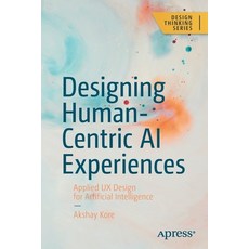 (英文圖書) Designing Human-Centric AI Experiences: Applied UX Design for Artificial Intelligence 平裝版, Apress, 英文