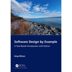 (英文圖書) Software Design by Example: A Tool-Based Introduction with Python 平裝版, CRC Press, 英文