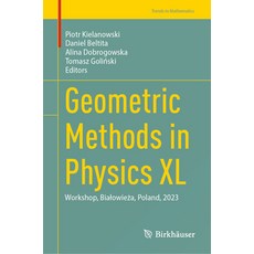 (英文圖書) Geometric Methods in Physics XL: Workshop Bialowieża Poland 2023 精裝版, Birkhauser, 英文