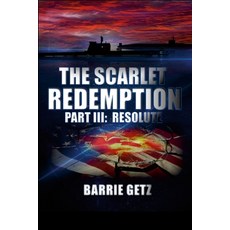 (英文圖書) The Scarlet Redemption III: Resolute 平裝版, Lulu.com, 英文