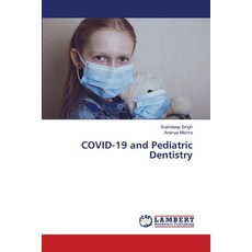 (英文圖書) COVID-19 and Pediatric Dentistry 平裝版, LAP Lambert Academic Publis..., 英文