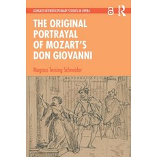 (英文圖書) The Original Portrayal of Mozart's Don Giovanni 平裝版, Routledge, 英文