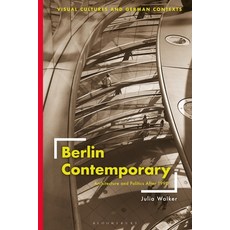 (英文圖書) Berlin Contemporary: Architecture and Politics After 1990 平裝版, Bloomsbury Visual Arts, 英文
