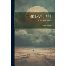 (英文圖書) The dry Tree: Symbol of Death 平裝版, Legare Street Press, 英文